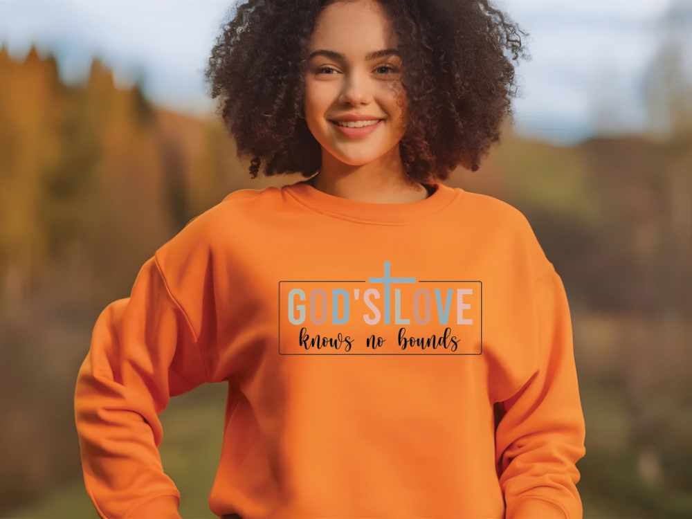 God's Love Knows No Bounds Sweatshirt
