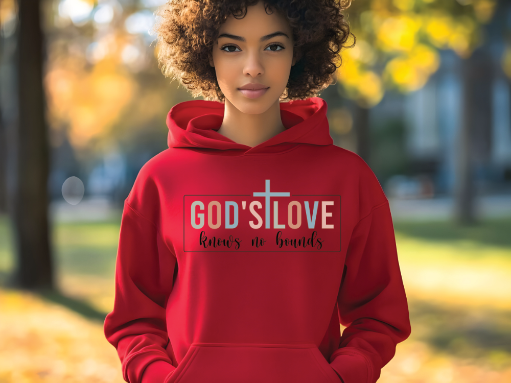 God's Love Knows No Bounds Hoodie